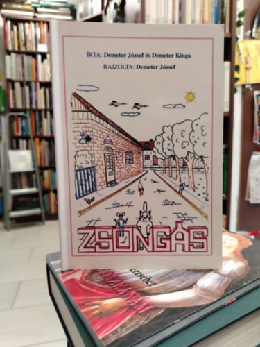 Demeter Kinga szerk. Demeter Jzsef - Zsongs