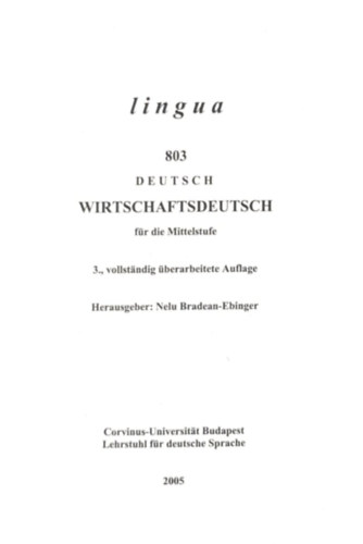 Nelu Bradean-Ebinger - Lingua 803 Deutsch Wirtschaftsdeutsch - zleti nmet nyelvknyv