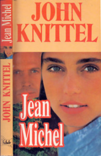 John Knittel - John Knittel reg�nyei 3db. : El-Hakim - Marokk�i kaland - Jean Michel