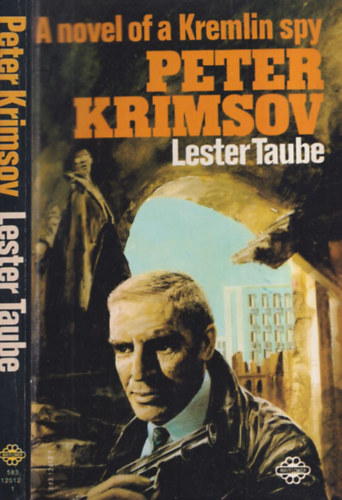 Lester Taube - Peter Krimsov - A novel of a Kremlin spy
