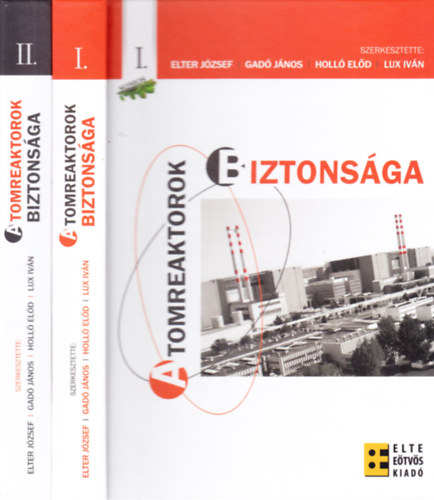 Atomreaktorok biztonsága I-II.