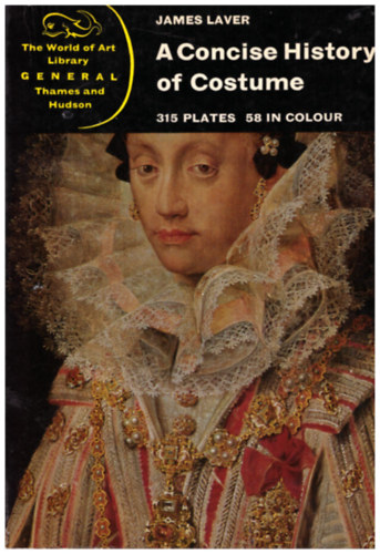 James Laver - A Concise History of Costume