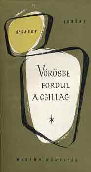 O'Casey - V�r�sbe fordul a csillag