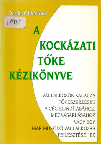 David Gladstone - A kock�zati t�ke k�zik�nyve