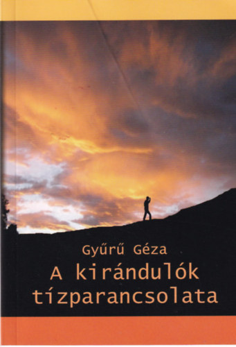 Gyr Gza - A kirndulk tzparancsolata