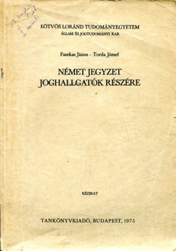 Torda J�zsef  Fazekas J�nos (szerk.) - N�met jegyzet joghallgat�k r�sz�re