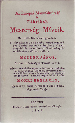 Az európai Manufakturák és Fábrikák Mesterség Míveik