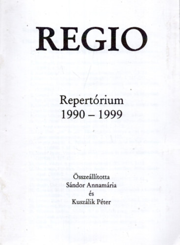 Krusz�lik P�ter S�ndor Annam�ria - Regio   Repert�rium  ( 1990-1999)