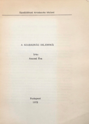Ancsel Éva - A szabadság dilemmái
