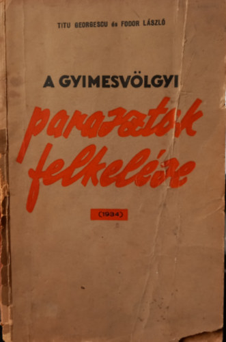 Fodor László Titu Georgescu - A gyimesvölgyi parasztok felkelése (1934)