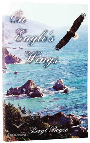 Berly Boyce - On Eagle's Wings