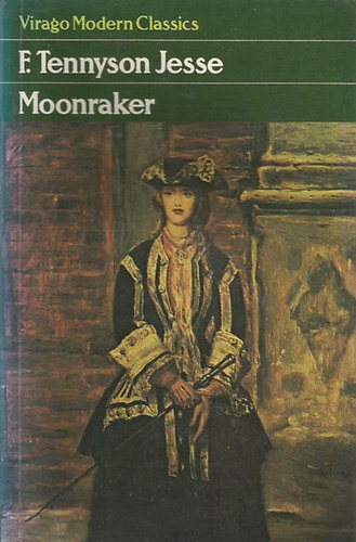 F.Tennyson Jesse - Moonraker