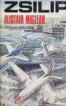 Alistair MacLean - Zsilip