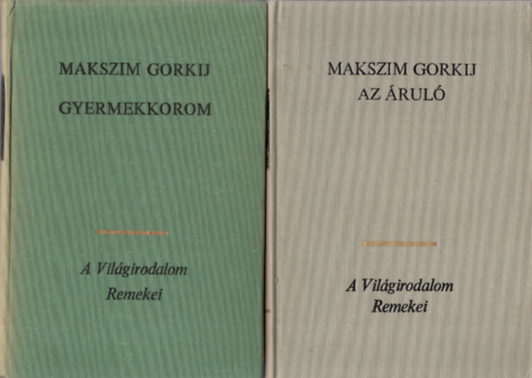 Makszim Gorkij - 2 db Gorkij regny: Az rul + Gyermekkorom