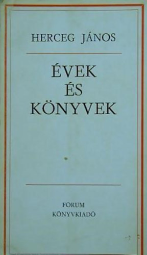 Herceg J�nos - �vek �s k�nyvek