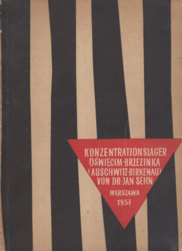 Jan Sehn - Konzentrationslager Oswiecim-Brzezinka (Auschwitz-Birkenau)