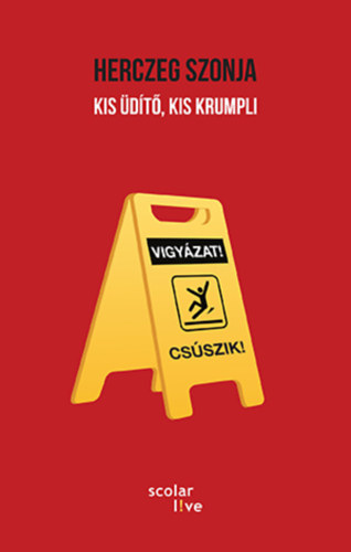 Herczeg Szonja - Kis �d�t�, kis krumpli