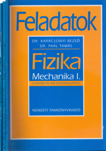 Dr. Dr. Pal Tams Karcsonyi Rezs - Fizika Feladatok: Mechanika I. + Mechanika II. Htan + Elektromgnesessg I.