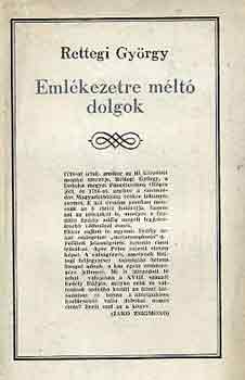 Rettegi Gy�rgy - Eml�kezetre m�lt� dolgok