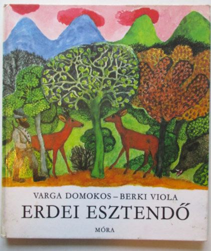 Varga Domokos; Berki Viola - Erdei esztend