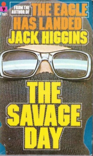 Jack Higgins - The Savage Day
