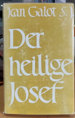 Jean Galot SJ - Der Heilige Josef