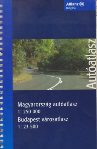 Magyarorszg autatlasz 1:250 000 / Budapest vrosatlasz 1:23 500