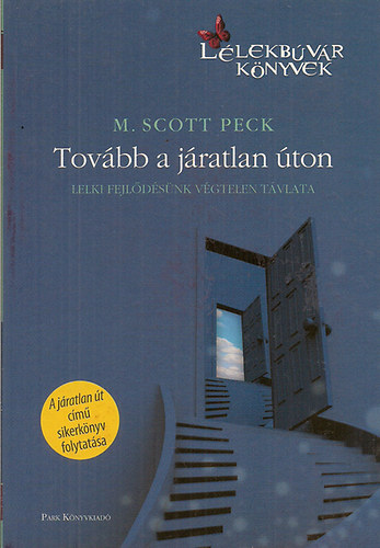 M. Scott Peck - Tovbb a jratlan ton