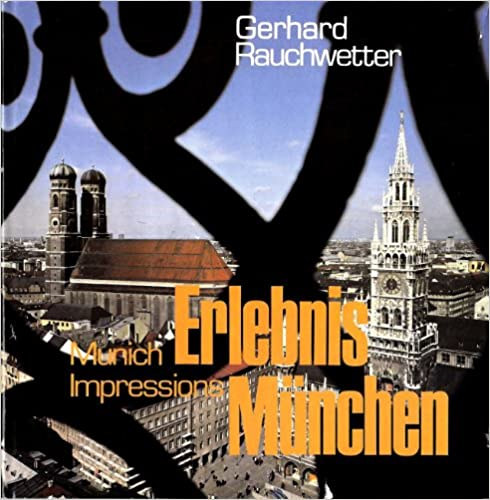 Rauchwetter Gerhard - Munich Impressions - Erlebnis München