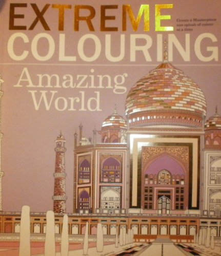 Extreme Colouring - Amazing World