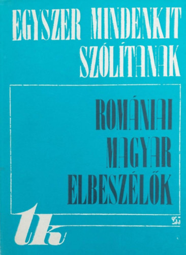 Egyszer mindenkit sz�l�tanak I-II.