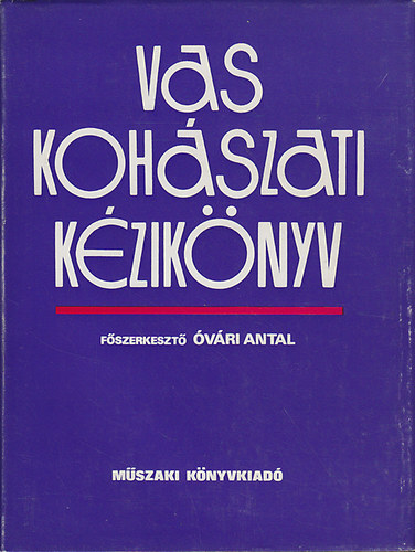 �v�ri Antal  (f�szerk.) - Vaskoh�szati k�zik�nyv