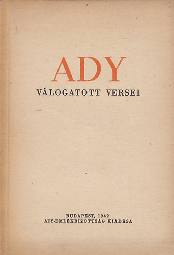 Ady Endre - Ady válogatott versei