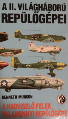 Kenneth Munson - A II. vil�gh�bor� rep�l�g�pei