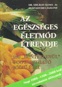 Dr. Szilgyi .-Hunyadvri L. - Az egszsges letmd trendje
