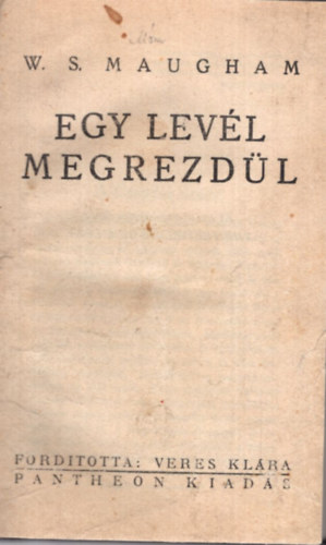 W. S. Maugham - Egy levl megrezdl