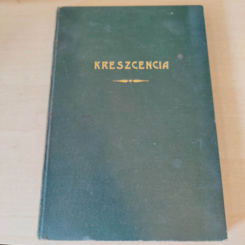 Csizmadia J�zsef - A legjobb �r�ks�g. Kaufbeureni H�ssz Kreszcencia �lete, hal�la boldogg�avat�sa