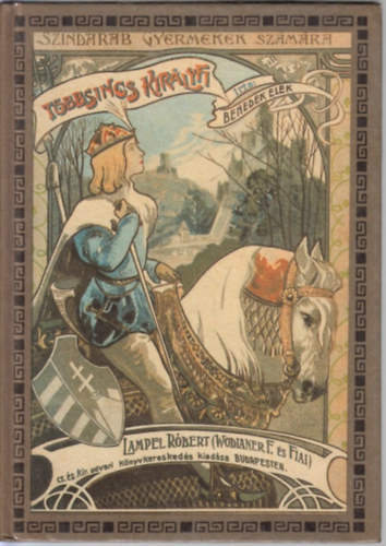 Benedek Elek - Tbbsincs kirlyfi - Magyar npmese hrom felvonsban (reprint)