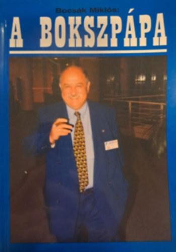 Bocsák Miklós - A bokszpápa