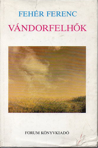 Feh�r Ferenc - V�ndorfelh�k