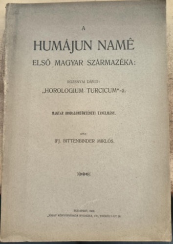 Ifj. Bittenbinder Mikl�s - A Hum�jun nam� els� magyar sz�rmaz�ka (1908)