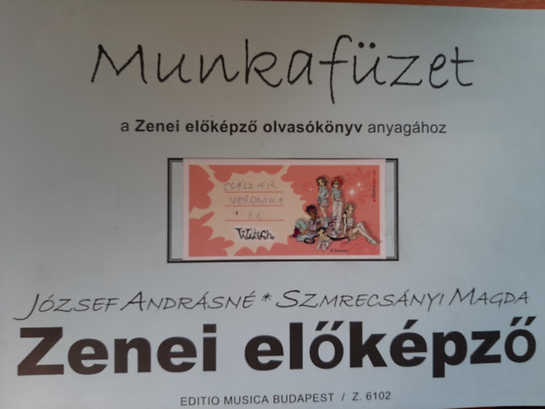 Jzsef Andrsn-Szmrecsnyi Magda - Munkafzet a Zenei elkpz olvasknyv anyaghoz