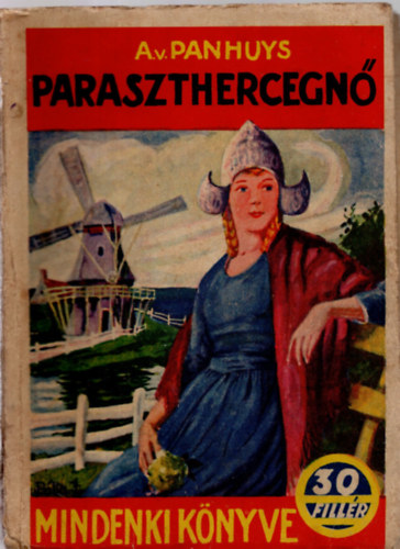 Anny v. Panhuys - Paraszthercegnő (mindenki könyve)