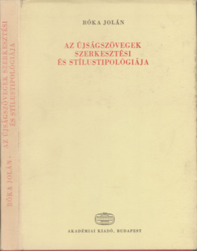 Rka Joln - Az jsgszvegek szerkesztsi s stlustipolgija (dediklt)