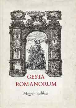 Haller Jnos  (szerk.) - Gesta romanorum