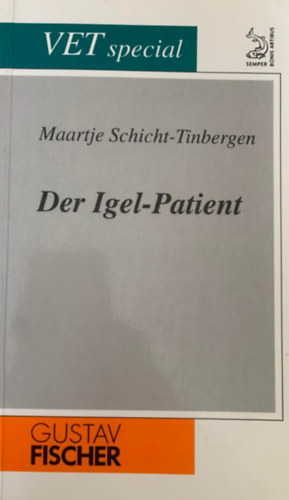 Maartje Schicht-Tinbergen - Der Igel-Patient