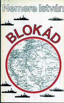 Nemere István - Blokád
