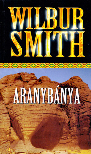 Wilbur Smith - Aranybnya