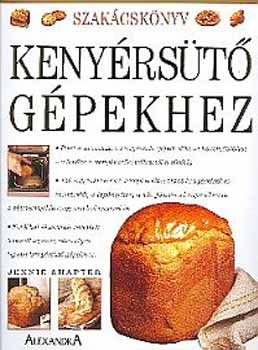 Jennie Shapter - Szakcsknyv kenyrst gpekhez