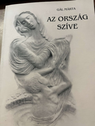 Gl Mrta - Az orszg szve - A ktvlgyi Engesztel Kpolna 250 ves jubileumra